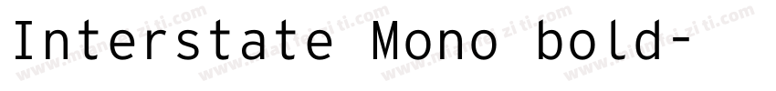 Interstate Mono bold字体转换